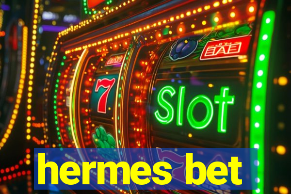 hermes bet